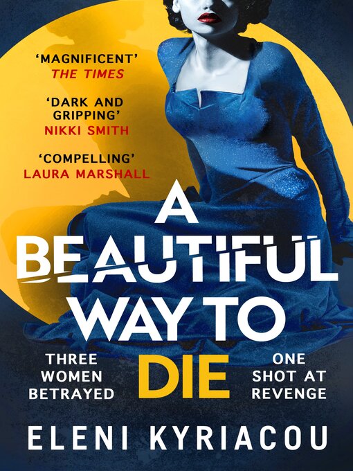 Title details for A Beautiful Way to Die by Eleni Kyriacou - Wait list